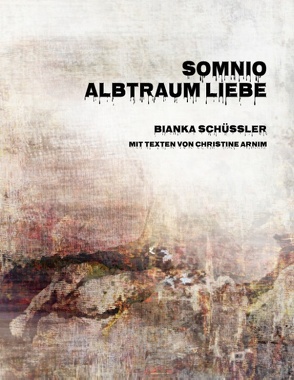 Somnio von Arnim,  Christine, Schüssler,  Bianka