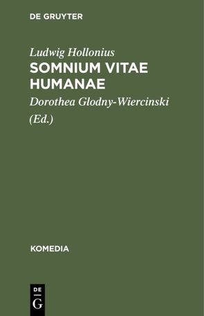 Somnium Vitae Humanae von Glodny-Wiercinski,  Dorothea, Hollonius,  Ludwig