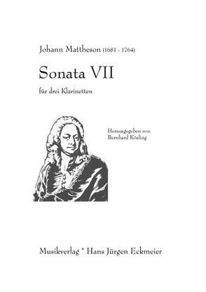 Sonata VII für 3 Klarinetten von Kösling,  Bernhard, Mattheson,  Johann