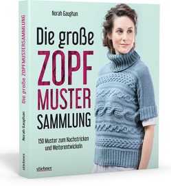 Sonderausgabe: Die große Zopfmuster-Sammlung von Gaughan,  Norah