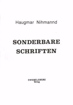 Sonderbare Schriften von Elfers,  Achim, Nihmannd,  Haugmar