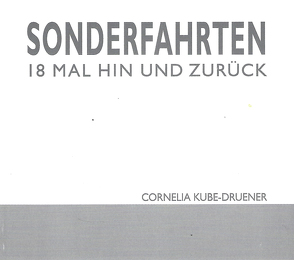 SONDERFAHRTEN von Kube-Druener,  Cornelia