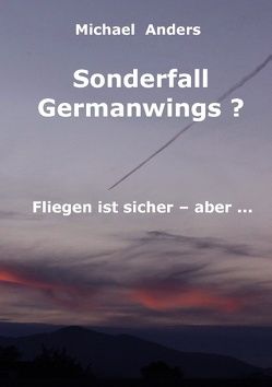 Sonderfall Germanwings? von Anders,  Michael