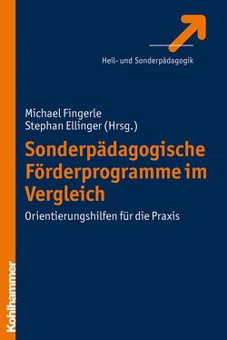 Sonderpädagogische Förderprogramme im Vergleich von Ellinger,  Stephan, Fingerle,  Michael