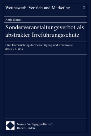 Sonderveranstaltungsverbot als abstrakter Irreführungsschutz von Kinzelt,  Antje