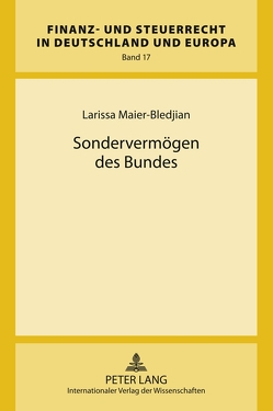 Sondervermögen des Bundes von Maier-Bledijan,  Larissa