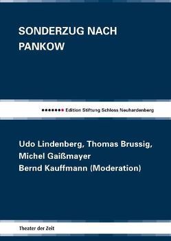 Sonderzug nach Pankow von Brussig,  Thomas, Gaissmayer,  Michel, Kauffmann,  Bernd, Lindenberg,  Udo