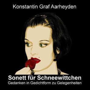 Sonett für Schneewittchen von Aarheyden,  Konstantin von