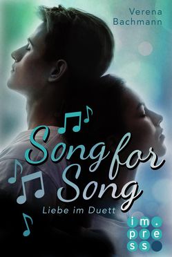 Song for Song. Liebe im Duett von Bachmann,  Verena