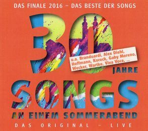 Songs an einem Sommerabend das Finale 2016 von Branduardi,  Angelo, Diehl,  Alex, Wecker,  Konstantin