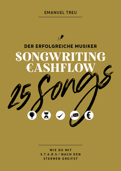 25 Songs – Songwriting Cashflow von Emanuel,  Treu