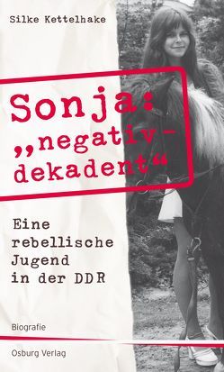 Sonja „negativ – dekadent“ von Kettelhake,  Silke