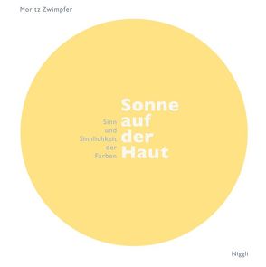 Sonne auf der Haut von Zwimpfer,  Moritz