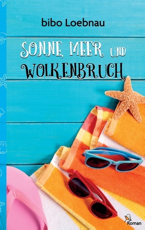 Sonne, Meer und Wolkenbruch von Loebnau,  Bibo