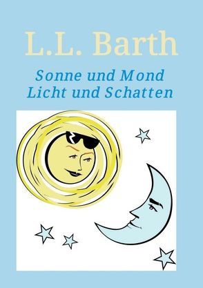 Sonne und Mond von Barth,  L.L.