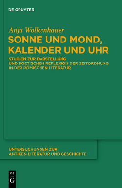 Sonne und Mond, Kalender und Uhr von Wolkenhauer,  Anja