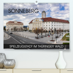 Sonneberg – Spielzeugstadt im Thüringer Wald (Premium, hochwertiger DIN A2 Wandkalender 2023, Kunstdruck in Hochglanz) von Thoermer,  Val