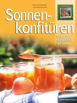 Sonnen-Konfitüren von Bernard,  Bertrand, Maurice,  Chaudiére