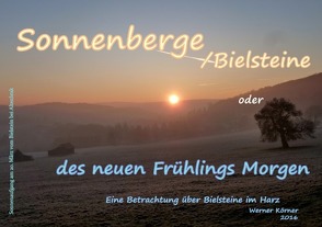 Sonnenberge oder des neuen Frühlings Morgen von Körner,  Ingrid, Körner,  W.