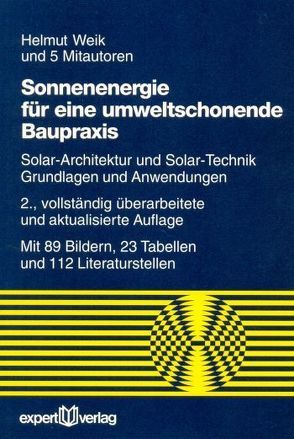 Sonnenenergie für eine umweltschonende Baupraxis von Weik,  Helmut