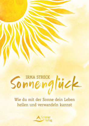 Sonnenglück von Streck,  Irma