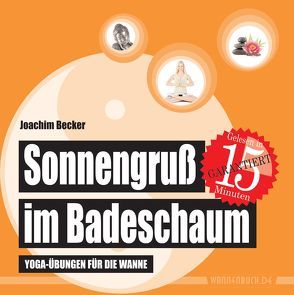 Sonnengruß im Badeschaum (Badebuch) von Becker,  Joachim