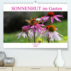 Sonnenhut im Garten (Premium, hochwertiger DIN A2 Wandkalender 2022, Kunstdruck in Hochglanz) von Kruse,  Gisela