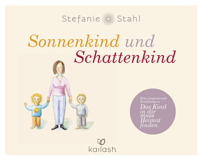 Sonnenkind und Schattenkind von Stahl,  Stefanie