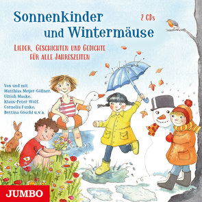 Sonnenkinder und Wintermäuse. Lieder, Geschichten und Gedichte für alle Jahreszeiten von Metcalf,  Robert, Nachtmann,  Julia, Nagel,  Rolf, Wolf,  Klaus-Peter