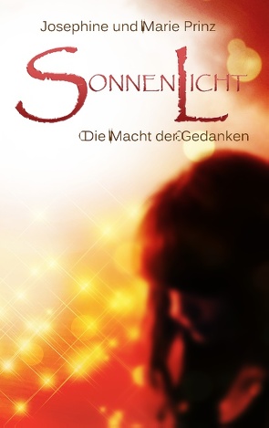 Sonnenlicht von Prinz,  Josephine, Prinz,  Marie