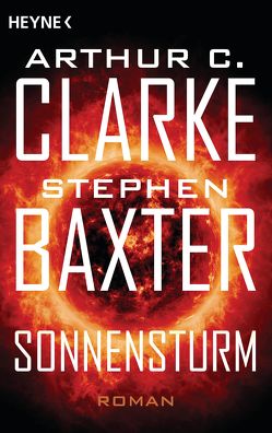 Sonnensturm von Baxter,  Stephen, Clarke,  Arthur C., Gilbert,  Martin