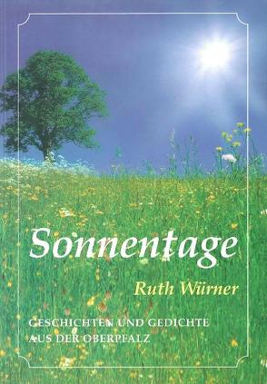 Sonnentage von Würner,  Ruth