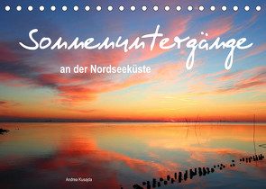 Sonnenuntergänge an der Nordseeküste (Tischkalender 2022 DIN A5 quer) von Kusajda,  Andrea