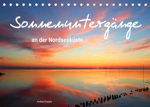 Sonnenuntergänge an der Nordseeküste (Tischkalender 2023 DIN A5 quer) von Kusajda,  Andrea