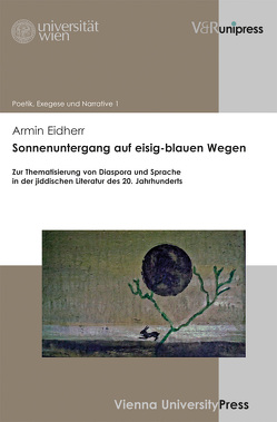 Sonnenuntergang auf eisig-blauen Wegen von Bakhos,  Carol, Cordoni,  Constanza, Davidowicz,  Klaus S., Eidherr,  Armin, Langer,  Gerhard