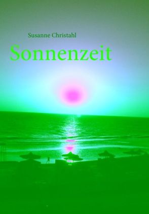 Sonnenzeit von Christahl,  Susanne