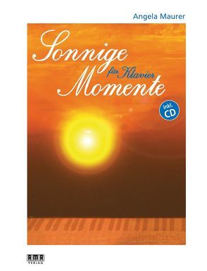 Sonnige Momente für Klavier von Maurer,  Angela