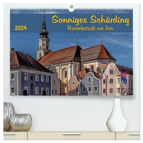 Sonniges Schärding, Barockstadt am Inn (hochwertiger Premium Wandkalender 2024 DIN A2 quer), Kunstdruck in Hochglanz von Braun,  Werner