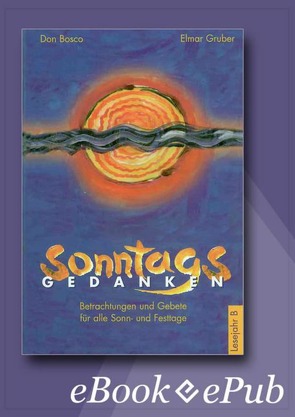 Sonntagsgedanken, Lesejahr B – eBook von Gruber,  Elmar