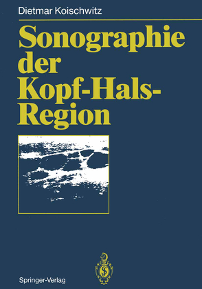 Sonographie der Kopf-Hals-Region von Koischwitz,  Dietmar