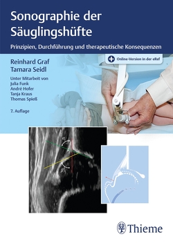 Sonographie der Säuglingshüfte von Graf,  Reinhard, Seidl,  Tamara