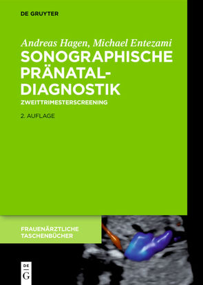 Sonographische Pränataldiagnostik von Entezami,  Michael, Hagen,  Andreas