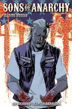 Sons of Anarchy (Comic zur TV-Serie) von Bergara,  Matías, Ed,  Brisson