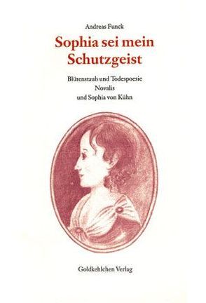 Sophia sei mein Schutzgeist von Funck,  Andreas, Mastaglio,  Benjamin