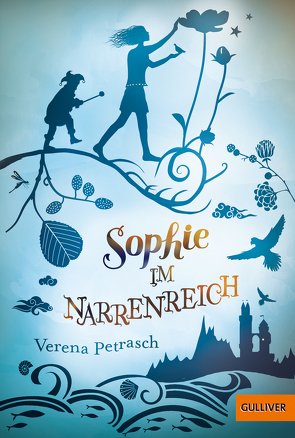 Sophie im Narrenreich von Liepins,  Carolin, Petrasch,  Verena