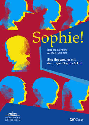 Sophie! (Klavierauszug) von Lienhardt,  Bernard, Sommer,  Michael