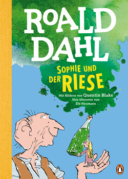 Sophie und der Riese von Blake,  Quentin, Dahl,  Roald, Naumann,  Ebi