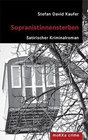 Sopranistinnensterben von Kaufer,  Stefan David