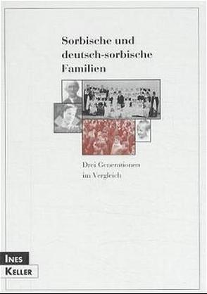 Sorbische und deutsch-sorbische Familien von Keller,  Ines