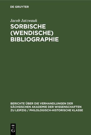 Sorbische (Wendische) Bibliographie von Jatzwauk,  Jacob